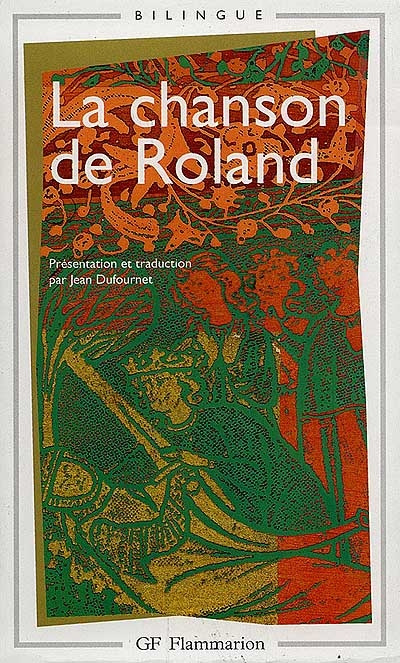 La chanson de Roland. Edition bilingue français-ancien français