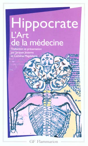 L'art de la médecine. Serment, Ancienne médecine, Art, Airs, eaux, lieux, Maladie sacrée, Nature de