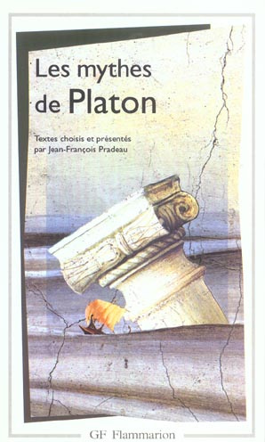 Les mythes de Platon. Anthologie