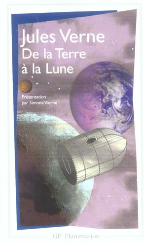 De la Terre à la Lune. Suivi de Autour de la Lune