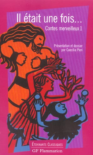 Il était une fois... Tome 1 : Contes merveilleux