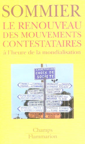 Le renouveau des mouvements contestataires à l'heure de la mondialisation. Edition revue et augmenté