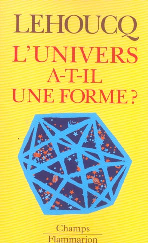 L'univers a-t-il une forme ? Edition revue et corrigée