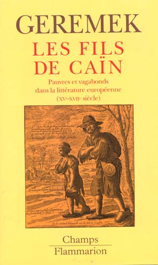 LES FILS DE CAIN. L'image des pauvres et des vagabonds dans la littérature européenne du XVème au XV