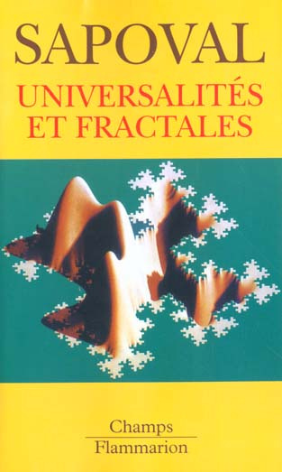 Universalités et fractales. Jeux d'enfant ou délits d'initié ?