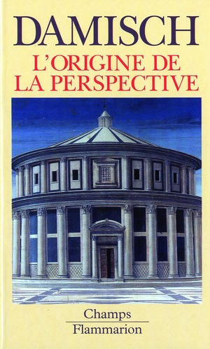 L'origine de la perspective. Edition revue et augmentée