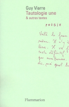 Tautologie une. Suivi de Le museau mis et de Devant le temps