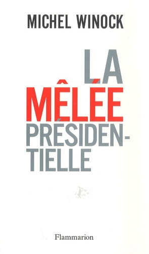 La mêlée présidentielle