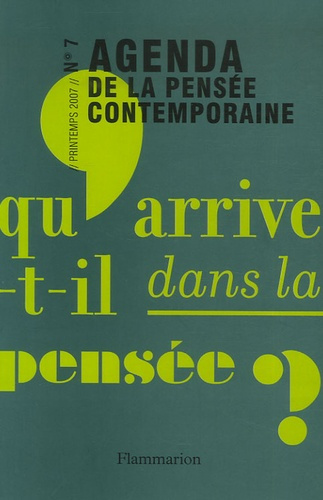 Agenda de la pensée contemporaine N° 7, Printemps 2007