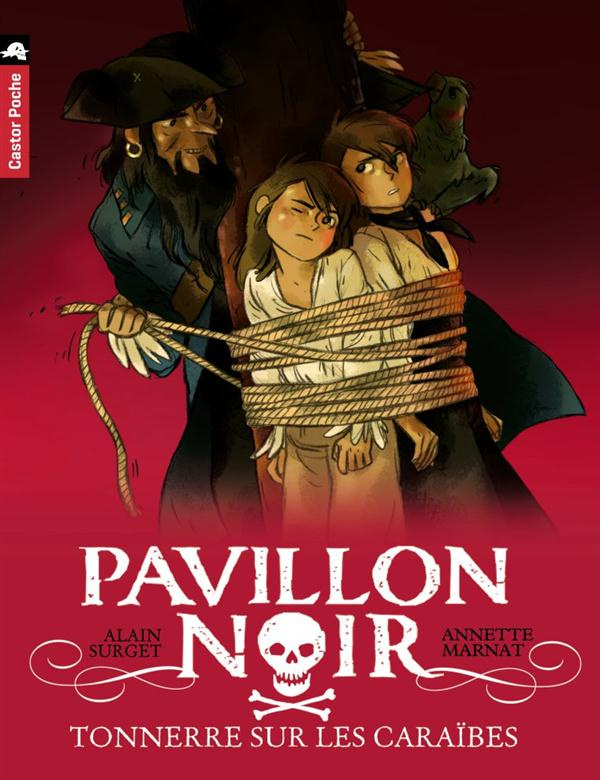 Pavillon noir Tome 7 : Tonnerre sur les Caraïbes