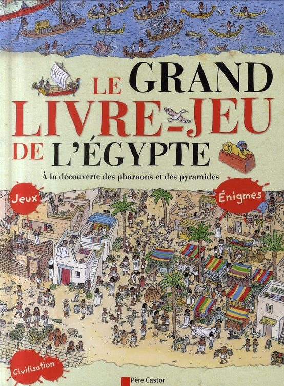 Le grand livre-jeu de l'Egypte
