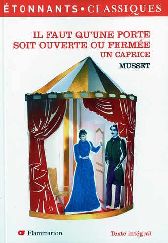 Il faut qu'une porte soit ouverte ou fermée Un caprice