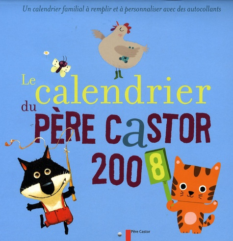 Le calendrier du Père Castor 2008