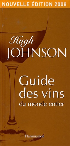 Guide des vins du monde entier. Edition 2008