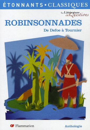 Robinsonnades. De Defoe à Tournier