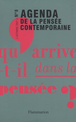 Agenda de la pensée contemporaine N° 8, Automne 2007