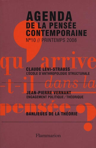 Agenda de la pensée contemporaine N° 10, Printemps 2008
