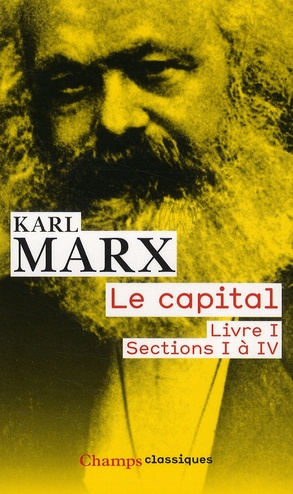 Le capital. Livre 1, sections 1 à 4