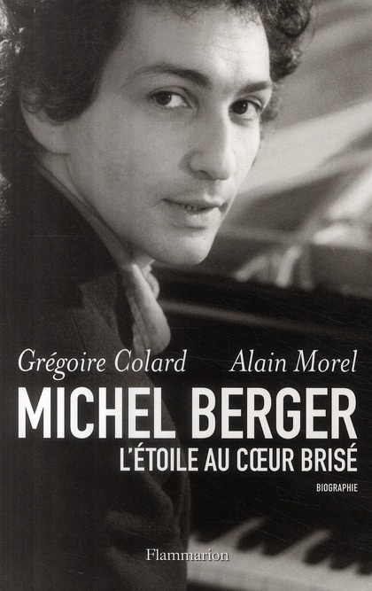 Michel Berger. L'étoile au coeur brisé
