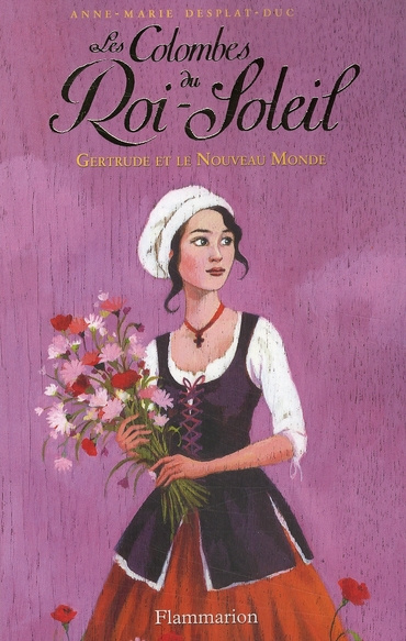 Les Colombes du Roi-Soleil Tome 8 : Gertrude et le Nouveau Monde