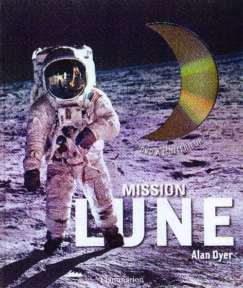 Mission lune. Avec 1 DVD