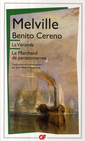La véranda ; Benito Cereno ; Le marchand de paratonnerres