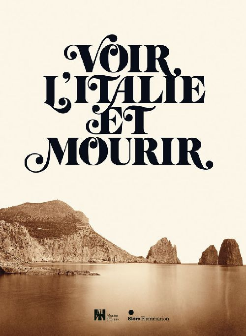 Voir l'Italie et mourir. Photographie et peinture dans l'Italie du XIXe siècle