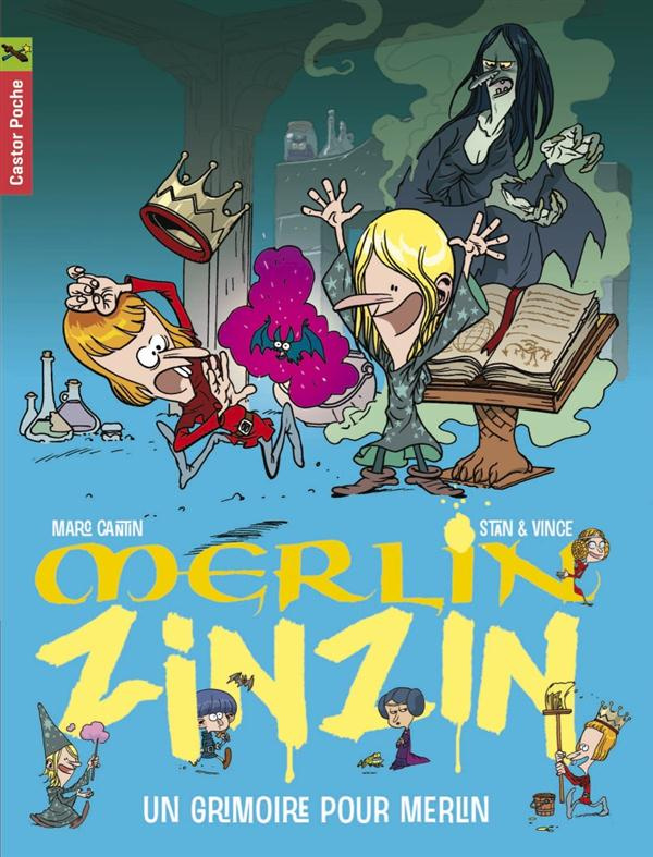 Merlin Zinzin Tome 1 : Un grimoire pour Merlin