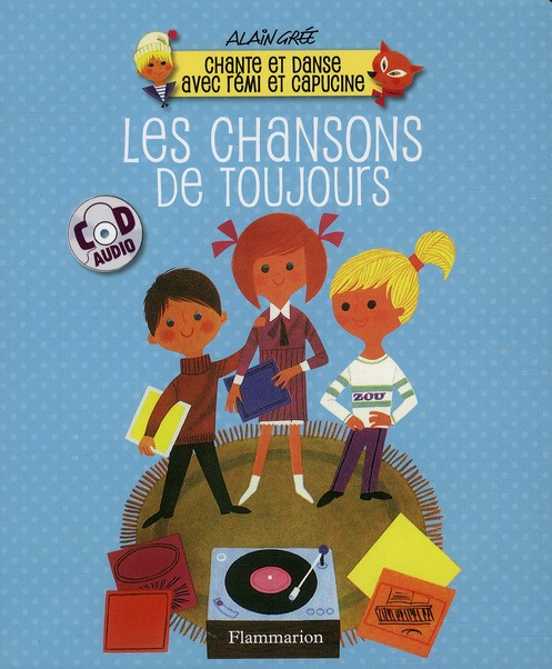 Les chansons de toujours. Avec 1 CD audio