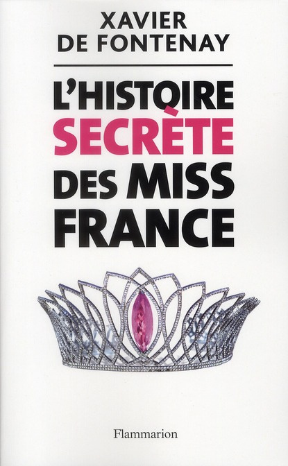 L'Histoire secrète des Miss France