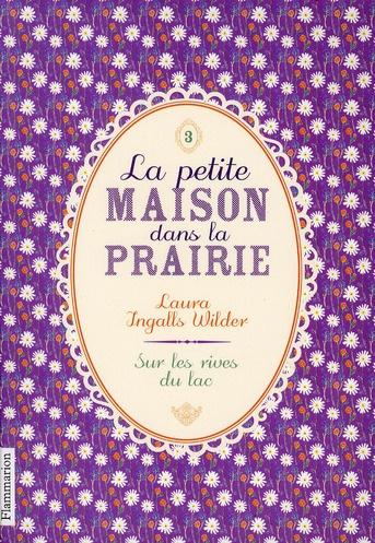 La Petite maison dans la prairie Tome 3 : Sur les rives du lac