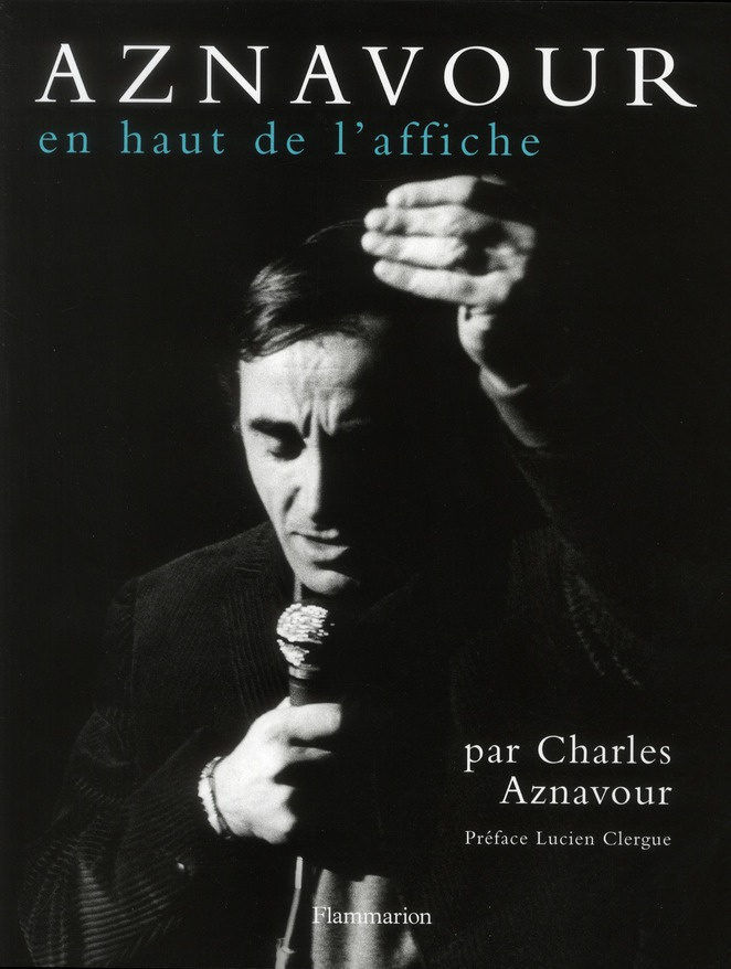 Charles Aznavour. En haut de l'affiche