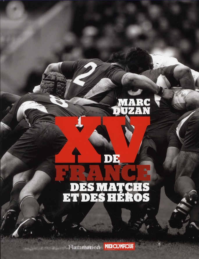 XV de France. Des matchs et des héros