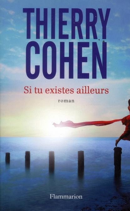 Si tu existes ailleurs