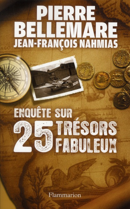 Enquête sur 25 trésors fabuleux