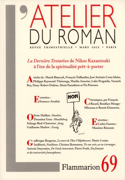 L'ATELIER DU ROMAN - LA DERNIERE TENTATION DE NIKOS KAZANTZAKI A L'ERE DE LA SPIRITUALITE PRET-A-POR