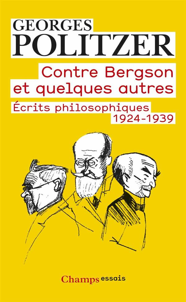 Contre Bergson et quelques autres. Ecrits philosophiques 1924-1939