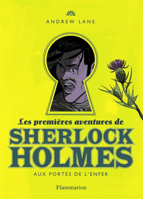 Les premières aventures de Sherlock Holmes Tome 4 : Aux portes de l'enfer