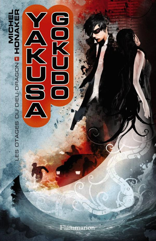 Yakusa Gokudo Tome 1 : Les otages du Dieu dragon