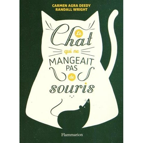 Le chat qui ne mangeait pas de souris