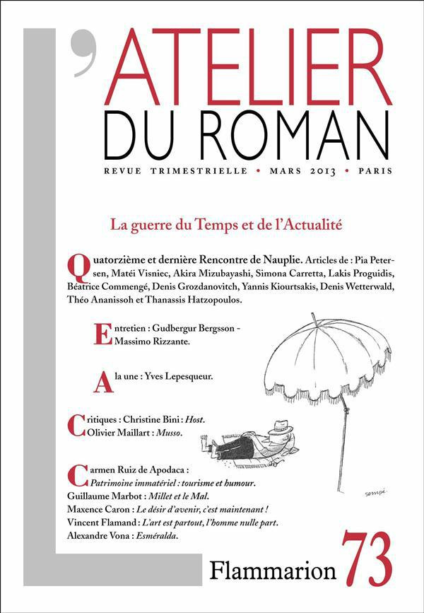 L'ATELIER DU ROMAN - LA GUERRE DU TEMPS ET DE L'ACTUALITE