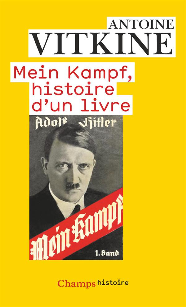 Mein Kampf, histoire d'un livre. Edition revue et augmentée