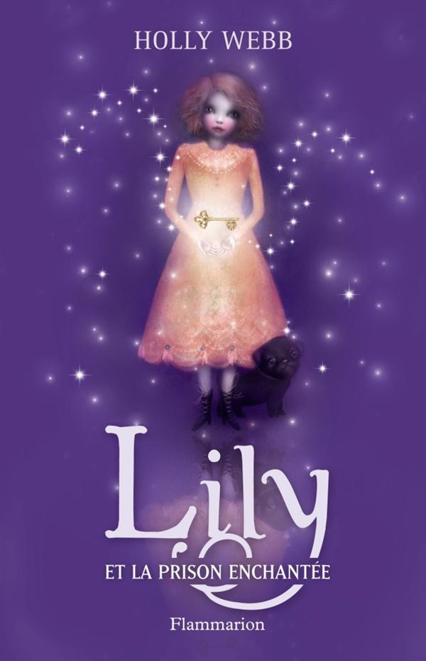 Lily Tome 3 : Lily et la prison enchantée