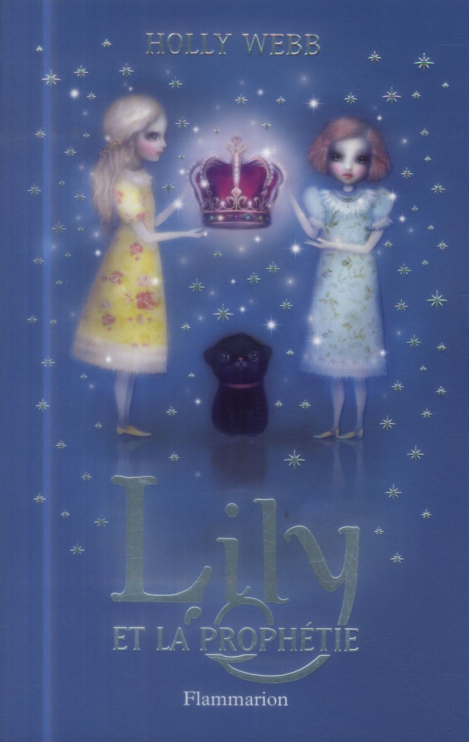 Lily Tome 4 : Lily et la prophétie