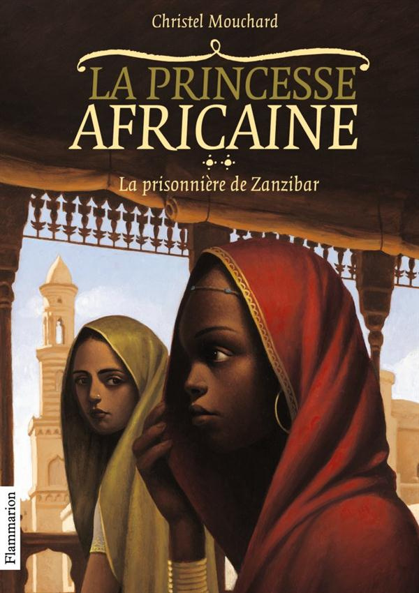 La Princesse africaine Tome 2 : La prisonnière de Zanzibar