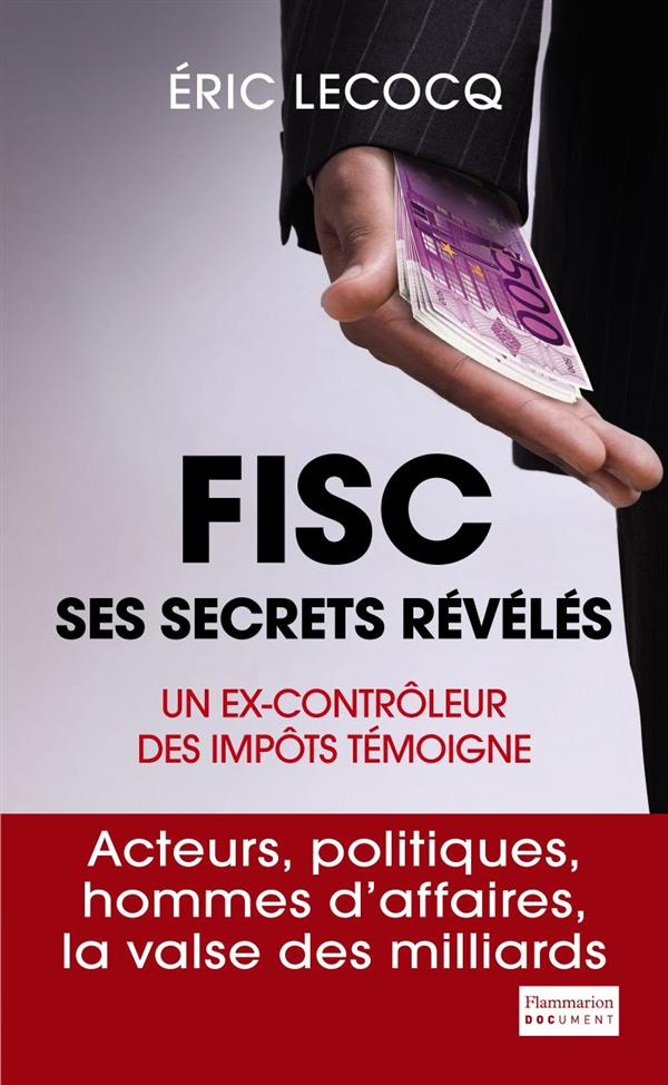 Fisc. Ses secrets révélés