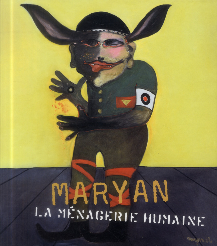 Maryan. La ménagerie humaine 1927-1977