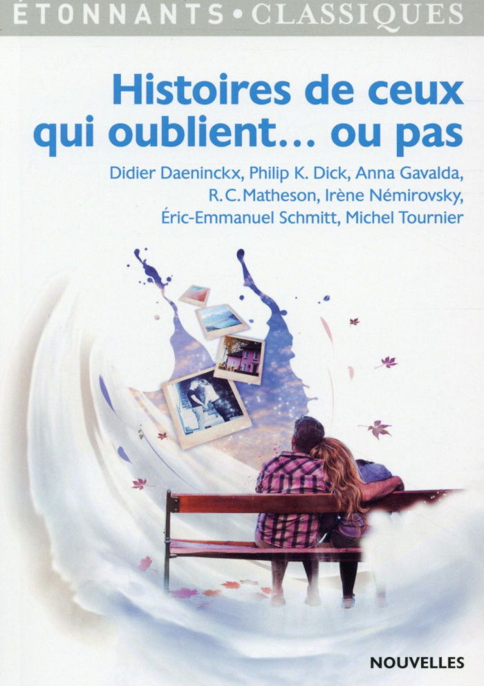 HISTOIRES DE CEUX QUI OUBLIENT... OU PAS
