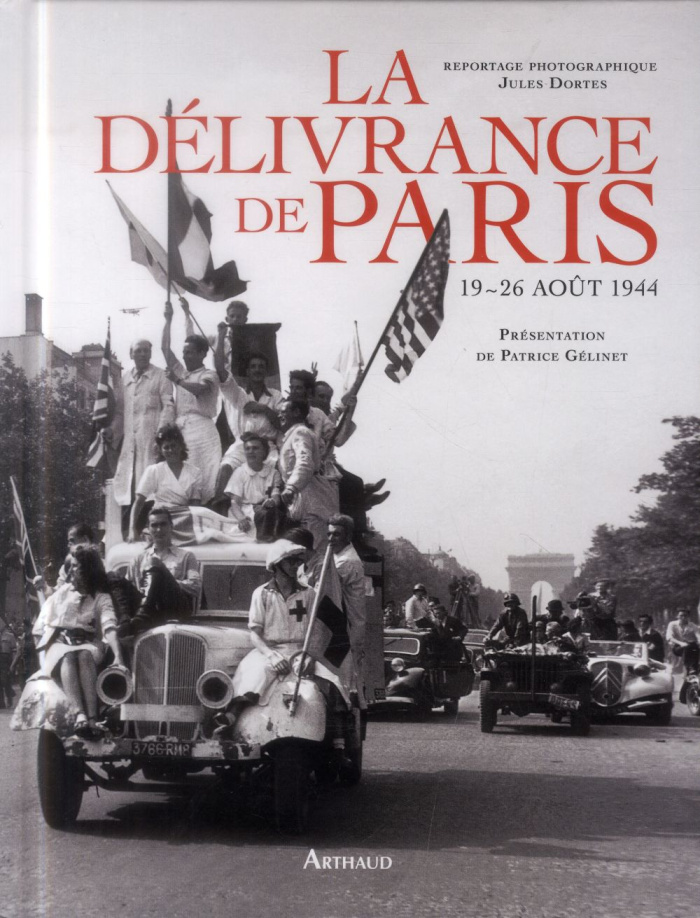 La délivrance de Paris. 19-26 août 1944