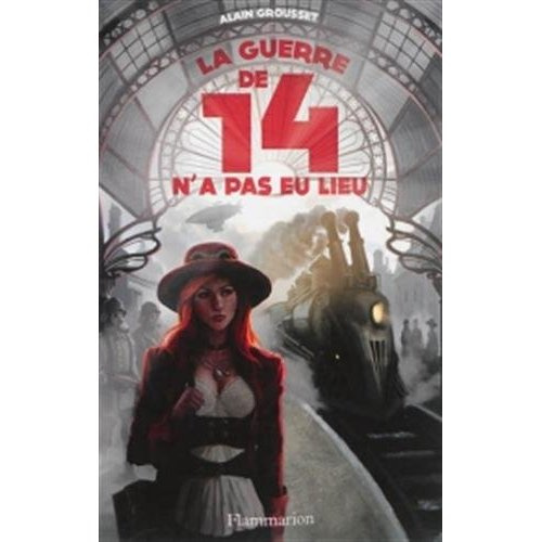 La guerre de 14 n'a pas eu lieu